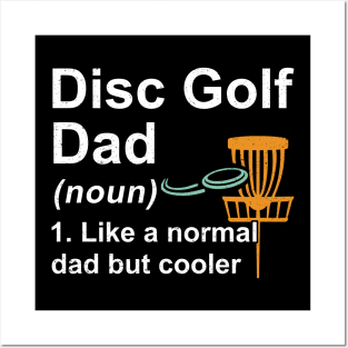 Disc Golf Dad Noun Like A Normal Dad But Cooler Posters and Art